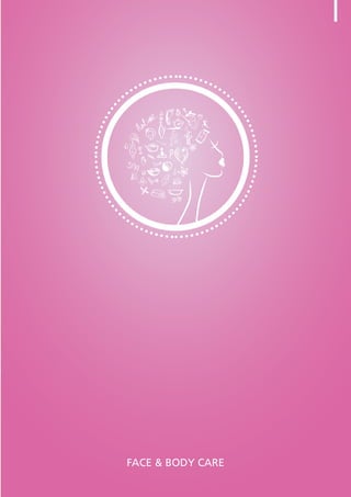 FACE & BODY CARE
 
