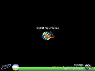 GEOSTECHGEOSTECH
LaboratoriumLaboratorium TeknologiTeknologi SistemSistem KebumianKebumian
http://www.http://www.clivarindoclivarindo.org.org
End Of Presentation
 