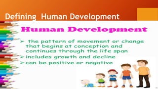 Defining Human Development
 