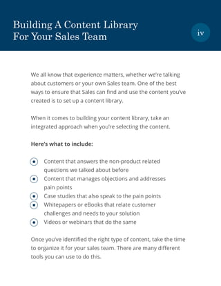 Building A Content Library
For Your Sales Team iv
We all know that experience matters, whether we’re talking
about custome...