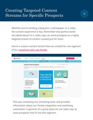 Creating Targeted Content
Streams for Specific Prospects v
Whether you’re sending a blog post, a whitepaper or a video,
th...
