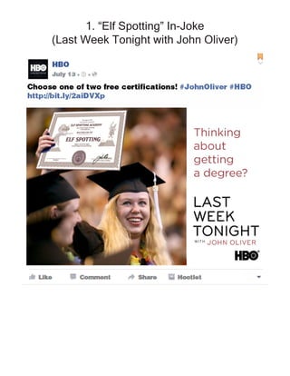 1. “Elf Spotting” In-Joke
(Last Week Tonight with John Oliver)