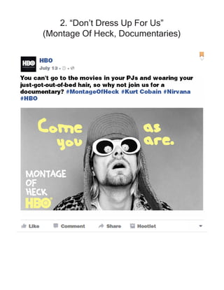 2. “Don’t Dress Up For Us”
(Montage Of Heck, Documentaries)