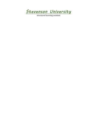 Stevenson University
structured learning assistant
 