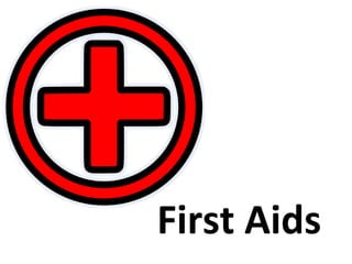 First Aids
 