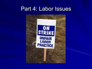 Part 4: Labor Issues
 
