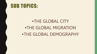 445307848-The-global-population-and-mobility-PPT-pptx.pptx
