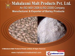 Manufacturer & Exporter of Barley Products
 