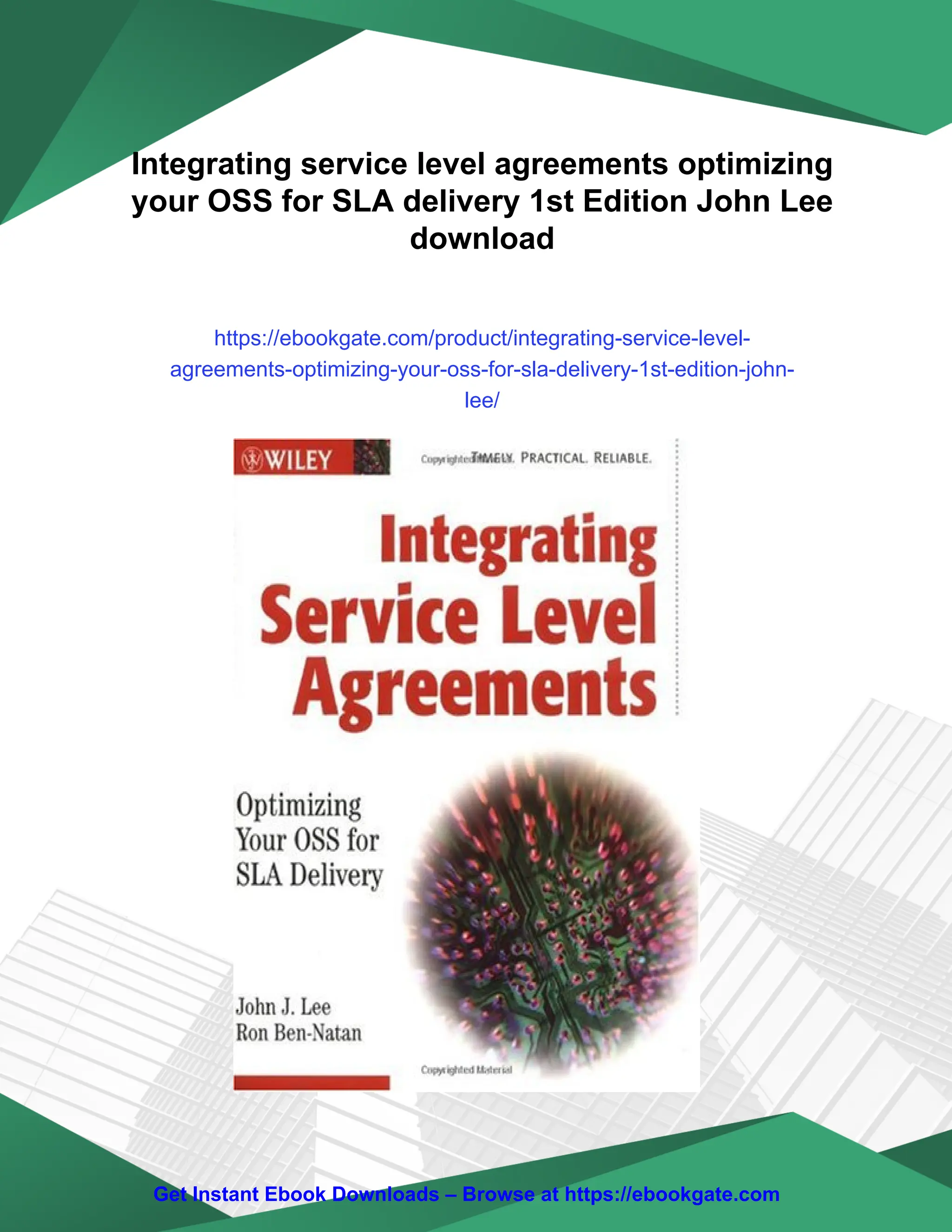 Integrating service level agreements optimizing
your OSS for SLA delivery 1st Edition John Lee
download
https://ebookgate.com/product/integrating-service-level-
agreements-optimizing-your-oss-for-sla-delivery-1st-edition-john-
lee/
Get Instant Ebook Downloads – Browse at https://ebookgate.com
 