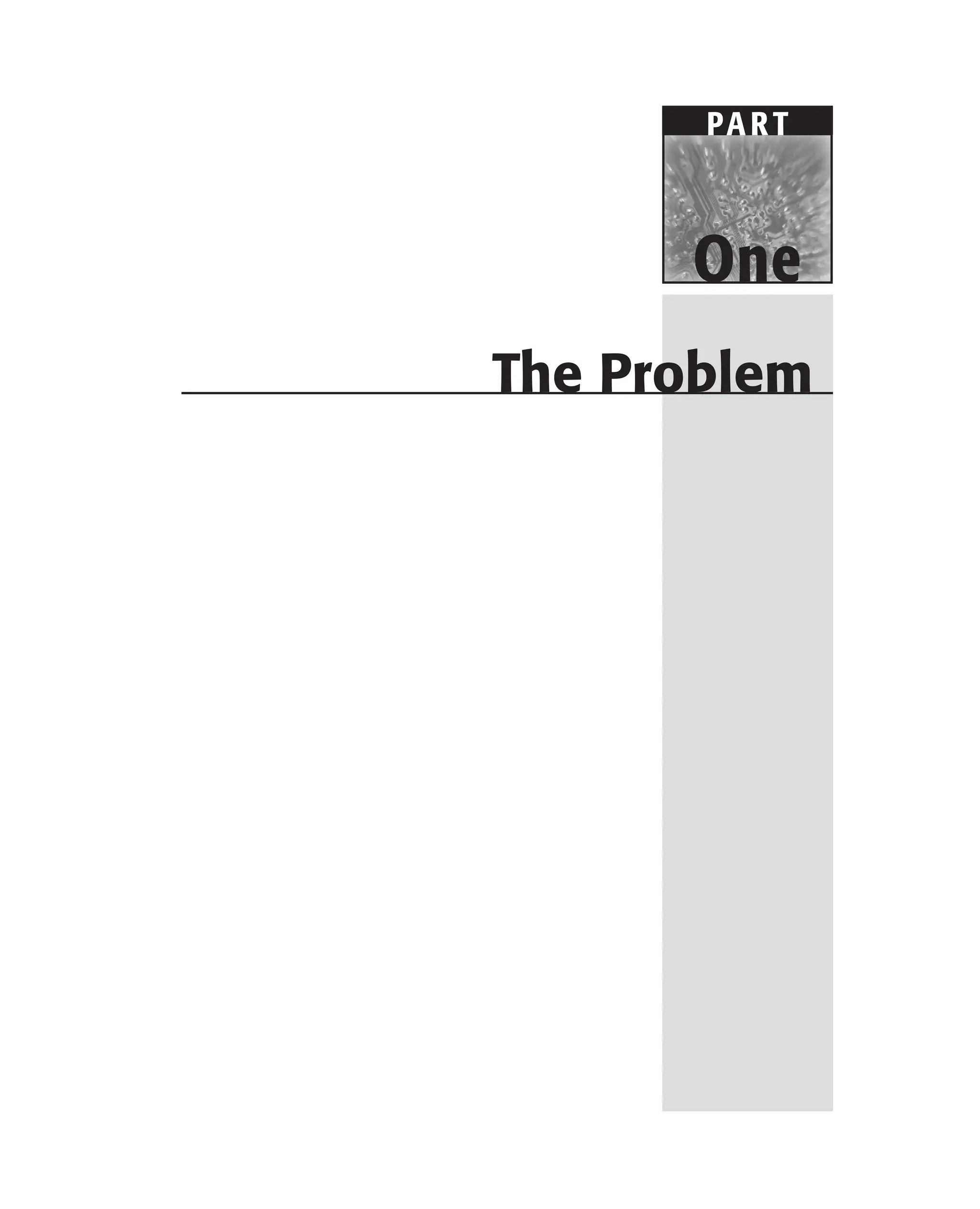 PART
One
The Problem
 