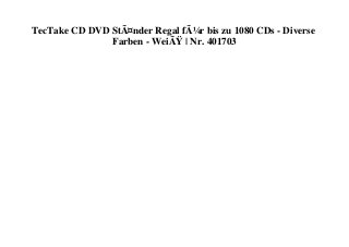 TecTake CD DVD StÃ¤nder Regal fÃ¼r bis zu 1080 CDs - Diverse
Farben - WeiÃŸ | Nr. 401703
 