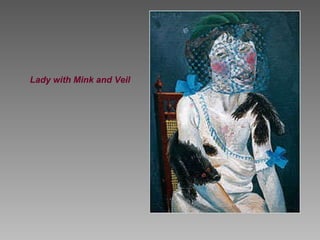 Lady with Mink and Veil   