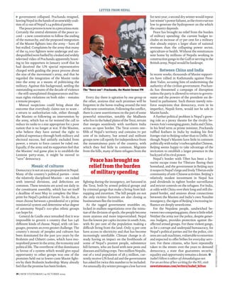 LETTER FROM NEPAL

t  government collapsed. Prachanda resigned,                                                              for next year; a second dry winter would repeat
leaving Nepal in the hands of an unwieldy coali-                                                          last winter’s power failures, as the rivers run too
tion of 22 out of Nepal’s 24 political parties.                                                           low to generate the hydropower on the which
   The peace process is now in a precarious state.                                                        the country depends.
Certainly the central elements of the peace ac-                                                             Peace has brought no relief from the burden
cord – a new constitution to follow the ending                                                            of military spending: the current budget in-
of the monarchy, and the proposed integration                                                             cludes an increase of 27 per cent for a military
of the Maoist fighters into the army – have all                                                           that already enjoys a larger share of national
but stalled. Complaints by the army that many                                                             revenues than the collapsing power sector,
of the 19,000 fighters were underage and un-                                                              agriculture or health. Without the remittances
derqualified were fuelled by a leaked and widely                                                          sent home by millions of Nepalis working in
televised video of Prachanda apparently boast-                                                            construction gangs in the Gulf or serving in the
ing to his supporters in January 2008 that he                                                             British army, Nepal would be bankrupt.
had deceived the UN special representative
charged with guiding the peace process about                                                                     Between China and India
the size of the movement’s army, and that he                                                              In recent weeks, thousands of Maoist support-
regarded the integration of the Maoist ranks                                                              ers have rallied in Kathmandu against Presi-
into the army as a means of politicising the                                                              dent Yadav, accusing him of undermining the
military. Against this background, settling the                                                           authority of the civilian government. Prachan-
outstanding accounts of the decade of violence       The “fierce one”: Prachanda, the Maoist former PM    da has threatened a campaign of disruption
– the still-unexplained disappearances and hu-                                                            unless the party is allowed to return to govern-
man rights violations on both sides – remains           Every day there is agitation by one group or      ment and the powers of the president are de-
a remote prospect.                                   the other, anxious that such promises will be        bated in parliament. Such threats merely rein-
   Mutual suspicions could bring about the           forgotten in the horse-trading around the text       force suspicions that democracy, even in its
outcome that everybody claims not to want –          of the new constitution. Following the conflict,     imperfect, Nepali form, would not be safe in
a return to authoritarian rule, either through       there is a new assertiveness on the part of some     Maoist hands.
the Maoists or following an intervention by          powerful minorities, notably the Madhesis               A further political problem is Nepal’s grow-
the army, which has so far resisted the call to      who live in the baked plains of the Terai, terrain   ing role as a proxy theatre for the rivalry be-
reduce its ranks to a size appropriate for a poor    that merges seamlessly with northern India           tween Asia’s emerging giants, India and China.
nation that is no longer at war. If the Maoists,     across an open border. The Terai covers one-         In his brief term as prime minister, Prachanda
who believe they have earned the right to            fifth of Nepal’s territory and contains 70 per       ruffled feathers in India by making his first
political supremacy through both military and        cent of its industry, but armed and militant         foreign visit to Beijing rather than to Delhi. Al-
electoral success, feel unfairly excluded from       groups now call openly for independence from         though Nepal’s Maoists have little in common
power, a return to force cannot be ruled out.        the mountainous parts of the country, with           politically with today’s turbocapitalist Chinese,
Equally, if the army and its supporters feel that    which they feel little in common. Migrants           Beijing seems happy to take advantage of the
the Maoists’ real game plan is to establish the      from the hills, many of them refugees from the       invitation to establish a larger presence in the
Leninist party-state, it might be moved to                                                                backyard of its rival power.
“save” democracy.                                                                                            Nepal’s border with Tibet has been a fav-
                                                          Peace has brought no                            ourite escape route for Tibetans fleeing their
            Mosaic of cultures                           relief from the burden                           homeland, and the government in Beijing says
Democracy is not an easy proposition in Nepal.                                                            it suspects Nepal’s large and lively Tibetan exile
Many of the country’s political parties – even            of military spending                            community of anti-Chinese activities. Beijing’s
the relatively disciplined Maoists – are racked                                                           relatively modest investment in Nepal has
with internal divisions, and defections are          fighting during the insurgency, are harassed in      paid dividends in tighter border surveillance
common. These tensions are acted out daily in        the Terai, both by armed political groups and        and stricter controls on the refugees. For India,
the constituent assembly, which has set itself       by criminal gangs that make a living from kid-       at odds with China over their long and still dis-
a deadline of next May to complete the blue-         napping and extortion. The hill people are not       puted border, and anxious about connections
print for Nepal’s political future. To do that, it   the only victims: factories are also closing as      between the Maoists and India’s own Naxalite
must choose between a presidential or a prime        businessmen flee the troubles.                       insurgency, the signs of Beijing’s increasing in-
ministerial system and determine what degree            As the ragged government stumbles on,             fluence are deeply unwelcome.
of autonomy Nepal’s 100-plus ethnic groups           locked in endless negotiations over the minu-           For the Nepalese people, sandwiched be-
can hope for.                                        tiae of the division of spoils, the people become    tween two competing giants, there is little relief.
  General de Gaulle once remarked that it was        more anxious and more impoverished. Nepal            Neither the army nor the police, despite gener-
impossible to govern a country that has 246          has the lowest per capita income in south Asia,      ous budgets, provides protection against dis-
different kinds of cheese. Nepal, with 126 lan-      with 80 per cent of the population making a          affected armed groups. For these violent gangs,
guages, presents an even greater challenge. The      difficult living from the land. Only 15 per cent     as for a corrupt and underpaid bureaucracy, for
country’s mosaic of peoples and cultures has         have access to electricity and that has become       Nepal’s political parties and for the police, citi-
been dominated for the past 300 years by the         increasingly unreliable. Climate change is al-       zens are cash machines, vulnerable to extortion
Brahmin and Chhetri castes, which have mo-           ready having an impact on the livelihoods of         and expected to offer bribes for everyday serv-
nopolised power in the army, the economy and         some of Nepal’s poorest people, subsistence          ices. For these citizens, who have repeatedly
                                                                                                                                                                REUTERS/SHRUTI SHRESTHA




political life. The overthrow of that dominance      hill farmers, who are faced with new pests and       taken to the streets over the years to demand
in favour of a system which would give equal         diseases and failing crops. Two million Nepalis,     democracy, a state that guarantees security,
opportunity to other groups was one of the           out of a total population of 28.5 million, cur-      equality and opportunity remains a dream. l
promises held out to lower-caste Maoist fight-       rently receive UN food aid and the government        Isabel Hilton is editor of chinadialogue.net.
ers by their Brahmin leadership. Many already        has asked for twice this number to be included.      For an archive of her writing for the NS, visit:
feel that the promise has been broken.               An unusually dry winter presages a low harvest       newstatesman.com/writers/isabel_hilton

36 | NEW STATESMAN | 19 OCTOBER 2009
 