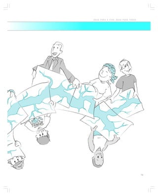 ÁGUA PARA A VIDA, ÁGUA PARA TODOS




                                    73
 