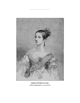 QUEEN VICTORIA IN 1839.
(From a Drawing by R. J. Lane, A.R.A.)
 