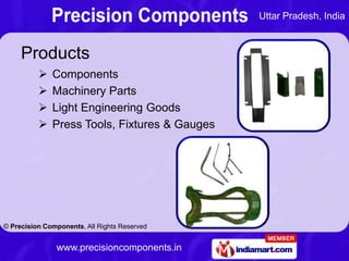 Uttar Pradesh, India



     Products
             Components
             Machinery Parts
             Light Engineeri...
