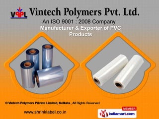 Manufacturer & Exporter of PVC
          Products
 