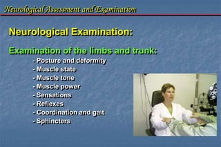 447409371-78222493-Neurological-Assessment-and-Examination-1-ppt.ppt