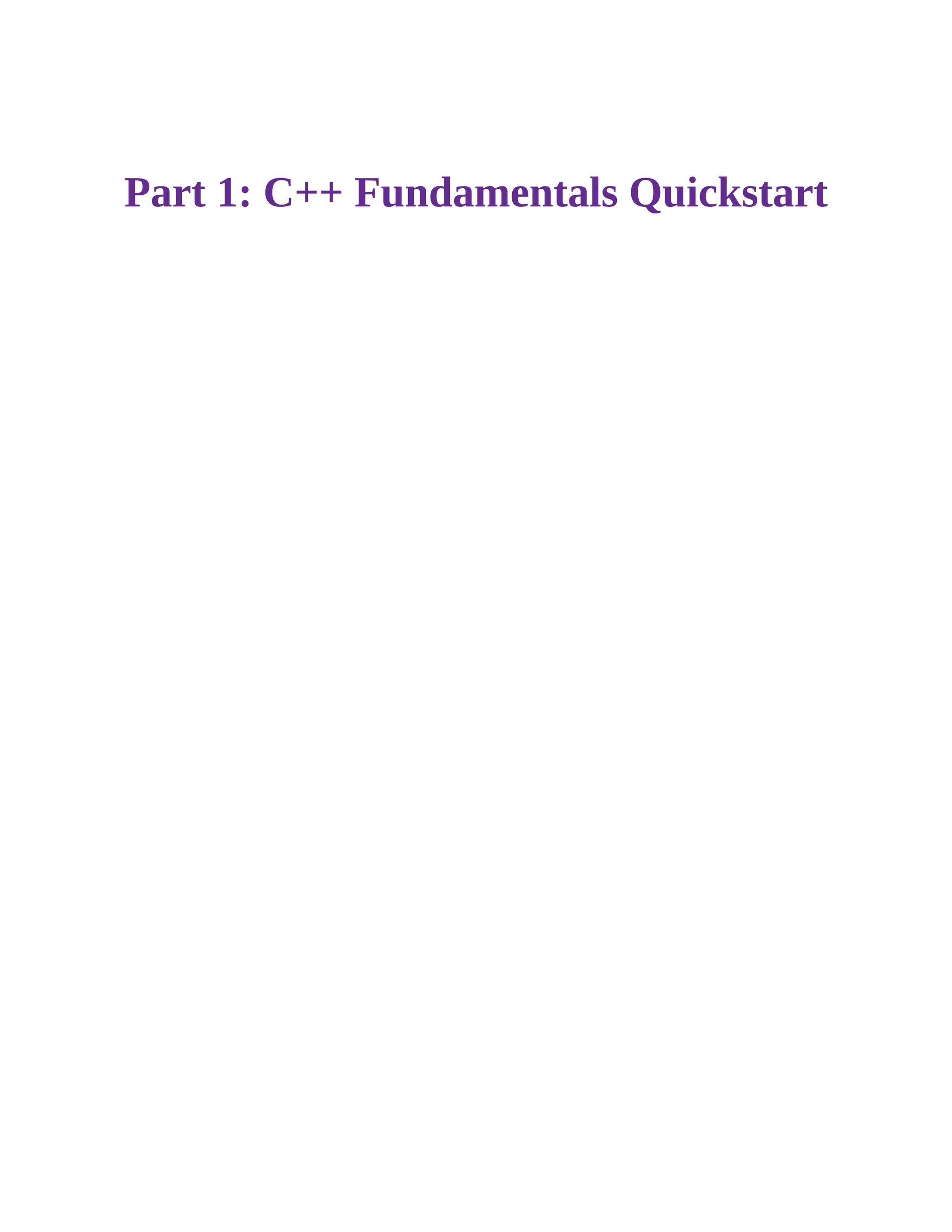 Part 1: C++ Fundamentals Quickstart
 