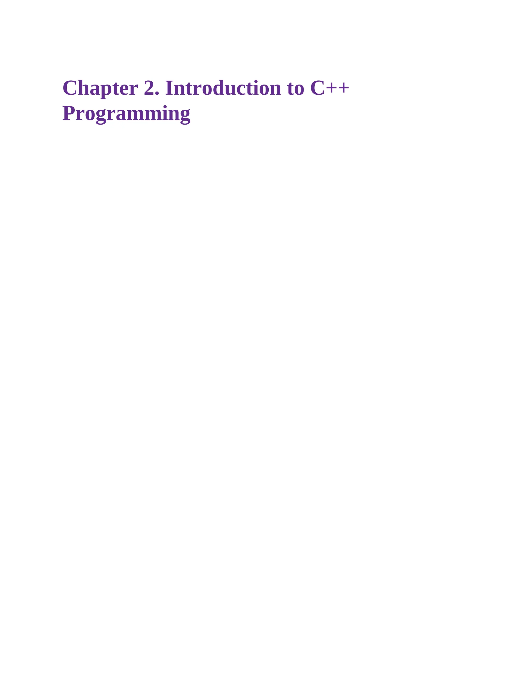 Chapter 2. Introduction to C++
Programming
 