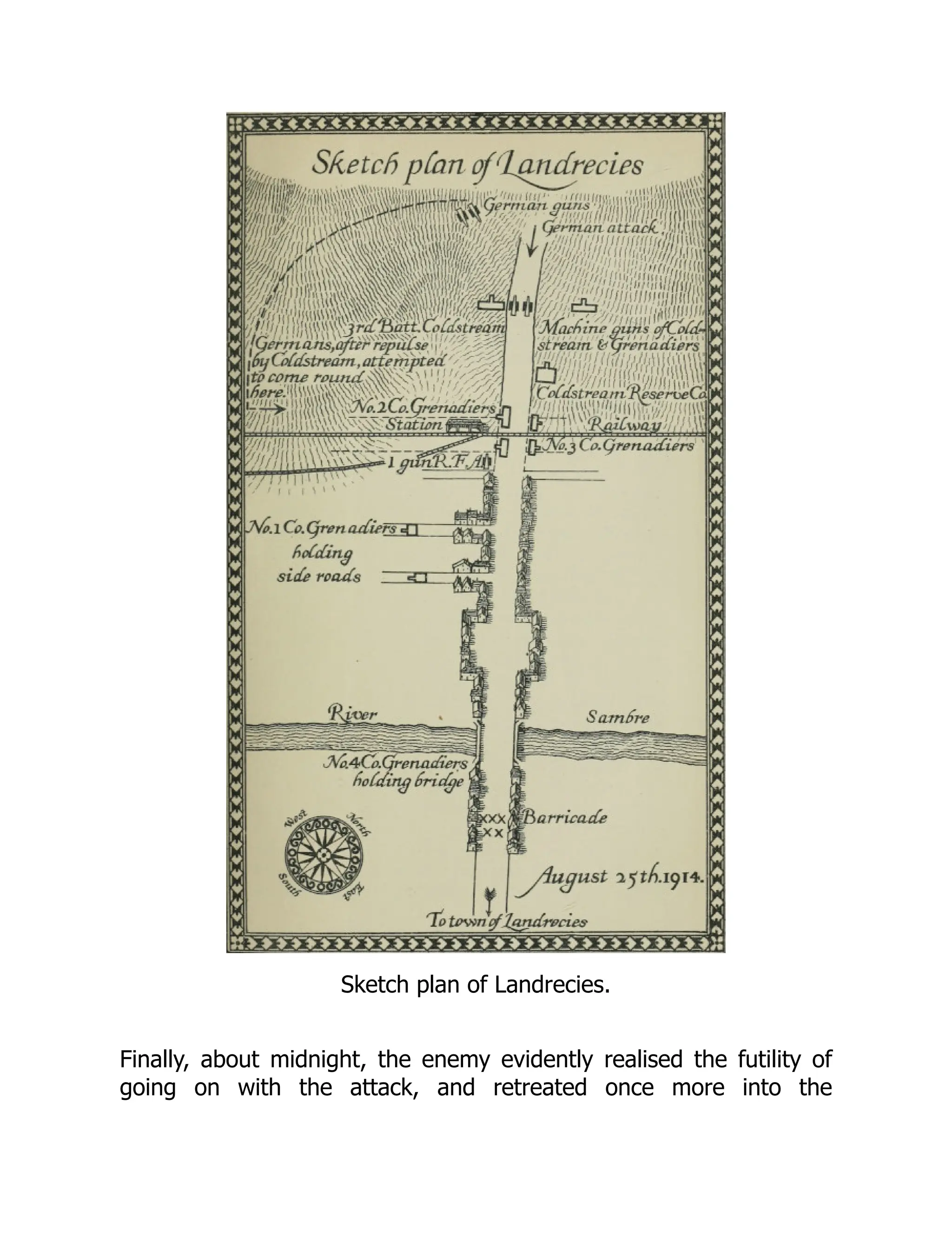 Sketch plan of Landrecies.
Finally, about midnight, the enemy evidently realised the futility of
going on with the attack, and retreated once more into the
 