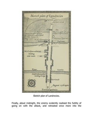 Sketch plan of Landrecies.
Finally, about midnight, the enemy evidently realised the futility of
going on with the attack, and retreated once more into the
 