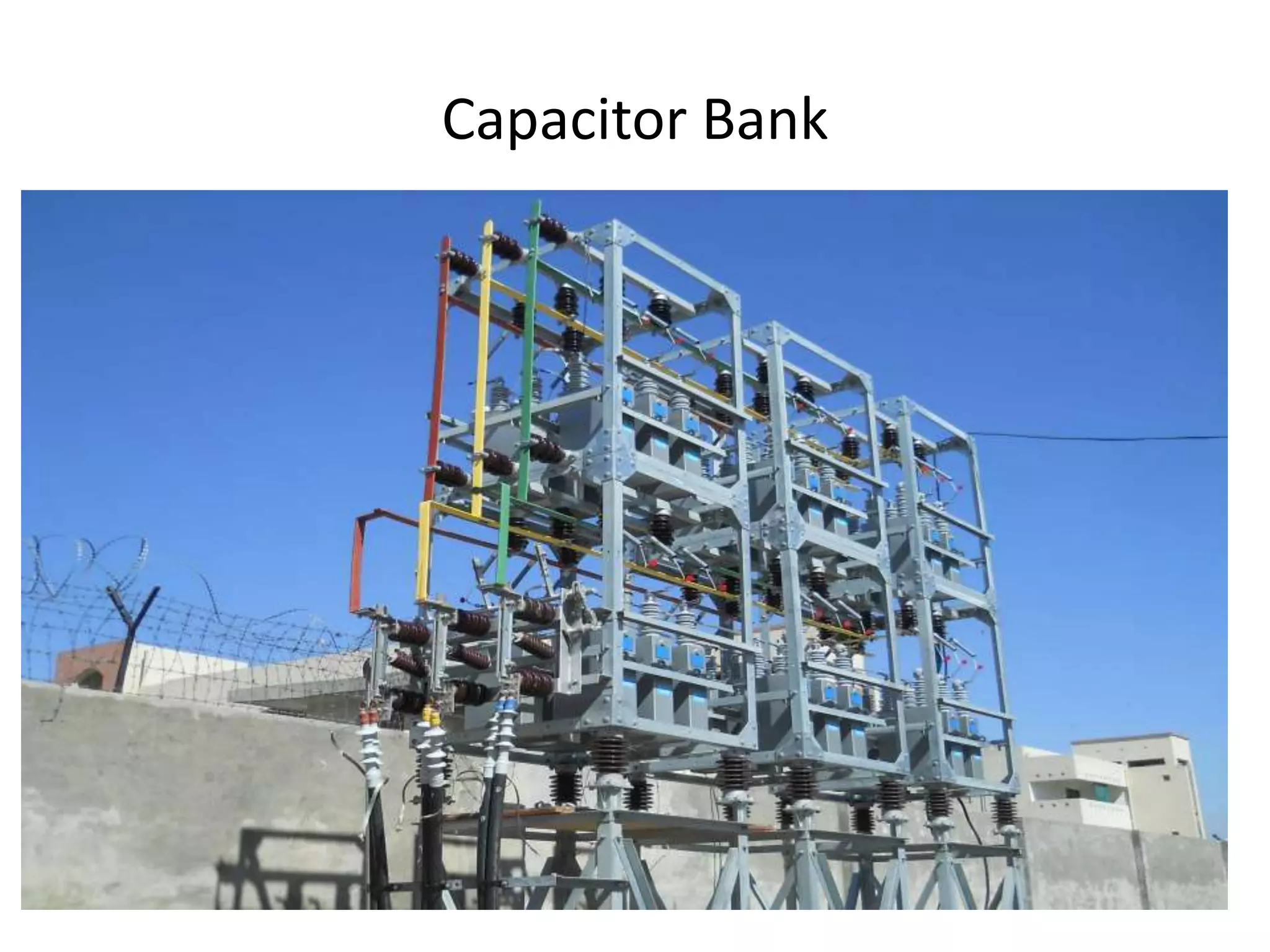 Capacitor Bank
 