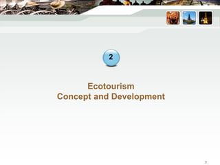 Ecotourism
Concept and Development
2
7
 