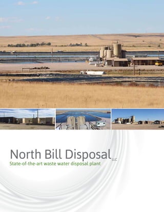 North Bill DisposalLLC
State-of-the-art waste water disposal plant
 