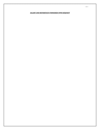 ~ 3 ~
SALARY AND REFERENCES FURNISHED UPON REQUEST
 