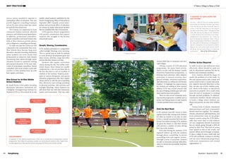 SangSaeng Summer / Autumn 2015 3534
BEST PRACTICES
service centres installed at regional or
metropolitan offices of education. They also
provide diagnosis-counselling-treatment
services for more serious issues that cannot
be resolved at the school level.
The Centres are supported by local
community human resources, physical
resources, and infrastructural departments.
In addition, professional counsellors,
clinical counsellors, and social workers also
work at Wee Centres to provide services
such as diagnoses, counselling and therapy.
To make sure that the Centres are well
connected to the communities they serve,
Wee Schools have become long-term
alternative education boarding institutions
where students can work closely with
professionals to rediscover their dreams
and develop their talents through career
education focused on sensitivity training
and practical education. At the same time,
a team of professional counsellors, clinical
counsellors and social workers work with
teachers to help students keep up with
their regular curriculum.
Wee School for At-Risk Middle
School Students
As South Korea’s first public boarding
alternative education institution, the
Chungbuk Cheongmyeong Institute for
Students (CCIS) is a Wee School for at-risk
middle school students established by the
North Chungcheong Office of Education in
September 2009. Currently, several metro-
politan and provincial offices of education
are setting up similar educational facilities
that are modelled after the CCIS institute.
CCIS operates diverse programmes
with growth communities that support
students who struggle in the Korean
educational system.
Growth, Sharing, Consideration
CCIS students participate in a programme
called Sunlight Meetings every morning.
This is a special time set aside for students
to recite personal development goals and
share stories, sketches, songs and other
projects that they prepare each day.
Students take regular curriculum
classes during the day, but unlike tradi-
tional classes, these classes are usually
conducted on a one-on-one basis due to
the fact that there is not an overflow of
students at the institute. Students partic-
ipate in various therapeutic and special
education programmes after their regular
classes and do so with the aim of spending
their afternoons and evenings partaking
in physical activities, club activities and
Starlight Meetings, where students can
talk about their day with their homeroom
teacher and housemaster. They also enjoy
Crisis Treatment
Programme
Self-Development
Programme
Sharing and Hope
Programme
Peaceful
Personality Building
Programme
Crisis Solution
Programme
Interpersonal
Relationship Resto-
ration Programme
Physical education class
various field trips to museums and arts/
crafts villages.
Among a variety of CCIS education
programmes, the music band activity,
which is in line with the Student-Teacher
Sensitivity Exploration programme, is
drawing much attention. After students
participate in musical activities, their
general attitudes, emotional expressions,
and behaviours are enhanced and become
brighter. To highlight the improvements
the students are making in their musical
abilities, CCIS runs several concerts with
the aim of helping students gain self-confi-
dence and become more positive.
There are also several vocational career
experiential programmes available such as
barista and baking classes to help students
consider possible future career paths.
Onto the Next Road
CCIS students typically return to their
regular schools after staying at the Institute
for either six months or one year. In order
to have a smooth transition back into their
former lives before joining CCIS, students
are given the chance to visit their schools
with parents a number of times during
their stay at the Institute.
Even after leaving the Institute, CCIS
regularly follows up with the students
through phone counselling, in-person
counselling visits and support systems.
Through a series of processes, students
are able to overcome personal difficulties,
return to school and successfully lead their
own lives.
It Takes a Village to Raise a Child
Multicultural class
©CCIS
©CCIS
“I STARTED TO HAVE HOPE FOR
THE FUTURE”
“At first, I did not like my school teacher
and mother for sending me here. I got angry
a lot and did not go back home for days at
a time. It felt like there was no one around
me who cared about what I thought or how
I felt. But during my stay at the institute,
I could receive the attention and help I
needed from the teachers. So I tried my
best to change my character. Soon I will go
back to school after finishing my term here.
My new goal of becoming a kindergarten
teacher motivates me to become a better
student so I can enter high school, which
will bring me one step closer to achieving
my dreams.” - One of the CCIS students
PROGRAMMES
In addition to the above programmes, CCIS runs a multicultural preparatory school
programme that helps the growing number of multicultural students who might have
trouble adjusting to learning the Korean language and fitting into Korean society.
Further Action Required
In order to aid at-risk adolescents more
effectively, efforts should be made not
only by educational institutes but also by
families and community members.
First, families should be happy to
resolve the problems of at-risk youth. To
this end, parents need to take a stand, and
society needs to have a system that prop-
erly supports parental education so that
they can take care of their children prop-
erly. Much of the failure in educational
structures to properly serve youth stems
from the lack of resolution in working
through parental problems. In addition,
community members should endeavour
to build a village where children can
dream and parents can raise their children
well.
Various levels of schools, educational
administrations and local communities
should intervene together. For example,
schools, educational administrations, and
local communities must set up proper
support systems using the CCIS philos-
ophy that states that: at-risk students
are not completely devoid of potential
but are simply going through a difficult
period in their lives. This kind of system
must operate so that at-risk youths’ and
parents’ efforts can be brought to fruition.
It takes a village to raise a child well, and
CCIS will ceaselessly continue to develop
and run more educational programmes
with local communities and related
organisations.
 