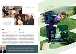 SangSaeng Summer / Autumn 2015 4140
INTERVIEW
40 SangSaeng
INTERVIEW
Dr Youngsuk ‘YS’ Chi is a leader in the media-tech industry. As Chairman of Elsevier, he works directly with govern-
ments, customers and industry associations worldwide. In his role as Director of Corporate Affairs and Asia Strategy
for RELX Group, he is responsible for government affairs, corporate communications, and corporate responsibility for
Elsevier’s parent company. Chi recently completed four years of service as the President of the International Publishers
Association, a global organisation that represents the interests of more than 50 publishing industry association
members from around the world, and will serve as the Past President for the coming two years. Chi is based in London
and New York but travels extensively to meet with scientific research communities and government bodies worldwide.
For the readers of SangSaeng, could you
recommend a book that inspires you to be a
global citizen?
Thomas Friedman’s The World is Flat was hugely inspiring for me
when it came out in 2005 and has continued to remain relevant
ten years later. In his book, Friedman describes how globalisation
and rapid technological changes have levelled the economic
playing field so that new businesses and emerging countries can
compete more effectively. But what makes this book so memo-
rable for me is how Friedman weaves in his personal travels and
cultural encounters in India, China, and elsewhere to transform
his conceptual argument into grounded and compelling story-
telling. Those types of insights—the ones gained by seeing the
world first hand—are essential for fostering global citizenship and
are precisely what I would like our young people to experience for
themselves as they grow up in our increasingly globalised world.
Q5.
Please share your insights on the future of
education as a pioneer who is carving a new
way of education.
First, we need to focus on teaching our young people the
foundational skills they need in order to think efficiently and
analytically. This means ensuring they have mastered the basics
of reading, writing, speaking, and presenting skills together with
computing and analytical skills that are essential to making sense
of information and developing good judgment. Only once they
have developed these fundamental skills can young people then
seek to develop expertise in a niche where they can excel. What
areas of expertise are most important to society in the future will
continue to evolve in response to the world’s changing needs. But
by focusing first on the fundamentals of strong thinking, we as
a society can ensure that younger generations are adaptable and
ready to tackle any obstacles they may face down the road.
Q6.
©Elsevier
©Elsevier
Dr Chi devotes many hours of his personal time
to mentoring young people and sharing his life
experiences with them.
Dr Chi travels around the world two-thirds
of the year, meeting with government and
academic leaders. Here, he is in conversation
with Thailand’s Princess Maha Chakri Sirind-
horn at the 2015 International Publishers
Association Congress in Bangkok.
By Nyan Kyal Say
(Animator, JOOSK, Myanmar)
nyankyalsay@gmail.com
Animation to Promote
the Right to Education
EDUCATION
BUILDS
PEACE
©APCEIU
 