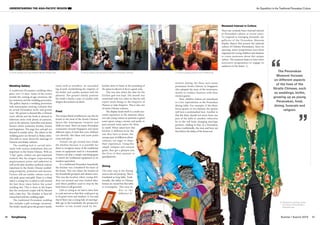 SangSaeng Summer / Autumn 2015 4746
UNDERSTANDING THE ASIA-PACIFIC REGION
western dining, for there were many
prominent Straits Chinese in Singapore
who adopted the ways of the westerners,
mostly to conduct business with their
western guests.
Here, children visitors are introduced
to a few superstitions at the Peranakan
dining table. For example, if the diner
leaves grains of rice behind, the spouse
will have a pockmarked face. Another is
that the diner should not move from one
part of the table to another, otherwise
he or she will keep changing marriage
partners. Adding to that, at a Peranakan
home, traditionally, the men and boys eat
first before the ladies of the home eat.
Renewed Interest in Culture
There has certainly been renewed interest
in Peranakan culture in recent years.
To respond to emerging demands, the
galleries of the Peranakan Museum
display objects that present the material
culture of Chinese Peranakans. Since its
opening, many programmes have been
organised for young children and students
to create awareness about this unique
culture. The museum hopes to have more
innovative programmes to engage its
audiences in the future.
The Peranakan
Museum focuses
on different aspects
of the lives of the
Straits Chinese, such
as weddings, births,
growing up as young
Peranakan, food,
dining, funerals and
religion.
Wedding Gallery
A traditional Peranakan wedding takes
place over 12 days. Some of the events
include the coming-of-age ceremony, the
tea ceremony and the wedding procession.
The gallery depicts a wedding procession
with mannequins wearing costumes that
an actual Peranakan bride and groom
wear. The groom is dressed like a Chinese
court official and the bride is dressed in
elaborate attire with plenty of patterns,
such as the phoenix, butterflies and peony
flowers which symbolise fertility, beauty
and happiness. The page boy and girl are
dressed in similar attire. The others in the
wedding party are dressed in Malay attire.
This tells us more about the marriage of
Chinese and Malay cultures.
The wedding bed is carved intri-
cately with various symbolisms that are
important to the Straits Chinese. With an
“I Spy” game, visitors can spot important
symbols like the dragon (representing
auspiciousness, power and authority) as
well as the qilin (another mythical creature
important to the Straits Chinese symbol-
ising prosperity, protection and success).
Visitors will see similar colours such as
red, pink, green and gold. There is a ritual
where a young boy is asked to roll around
the bed three times before the actual
wedding day. This is done in the hopes
that the newlywed couple will be blessed
with a baby boy. The chamber is then left
untouched until the wedding night.
The traditional Peranakan wedding
also includes a gift exchange ceremony.
The bride’s family gives the groom’s family
items such as jewellery, an uncooked
leg of pork (symbolising the virginity of
the bride) and candles marked with the
phoenix. The groom’s family presents
the bride’s family a pair of candles with
dragon decorations on them.
Food
The unique blend of influences can also be
found in the food of the Straits Chinese.
Spices like lemongrass, turmeric and
chilli are used. There are many Peranakan
restaurants around Singapore and many
different types of food that even children
can identify, like laksa and asam pedas
(sour and spicy).
Visitors can get excited once inside
the kitchen because it is possible for
them to recognise many of the traditional
items of equipment used in a household.
Visitors can play a simple matching game
to match the traditional equipment to its
modern equivalent.
In a traditional Peranakan household,
the kitchen was considered the heart of
the home. This was where the women of
the household gossiped and shared news.
This was the location where young chil-
dren ran around and were looked after,
and where peddlers used to stop by the
back door to sell groceries.
Girls as young as six had to learn how
to cook and sew so that they could grow up
to be good wives and mothers. It was said
that if there was a young lady of marriage-
able age in the household, the prospective
mother-in-law would stand by the
kitchen door to listen to the pounding of
the spices to discern if she is a good cook.
This was also where the altar for the
kitchen god was kept. His mouth was
sweetened with rice cakes so that he will
report sweet things to the Emperor of
Heaven or Jade Emperor. This is also one
of many Chinese customs.
The display lends itself to a multi-sen-
sorial experience as the museum educa-
tors ask young visitors to pretend to grind
some spices using a mortar and pestle or
pass around some spices for them
to smell. When asked how this
kitchen is different from the
one they have at home, the
young ones, of different ethnic
cultures, are eager to share
their experiences. Using this
simple compare and contrast
game, they get a glimpse into
the lives of their parents or
grandparents.
Dining
The next stop is the dining
area or the tok panjang. This is
translated as long table. Tradi-
tionally, the tables in Chinese
homes are round but this table
is rectangular. This may be
due to the
influence of
Family dressed up in the traditional Straits Chinese attire
Students re-enacting a scene
from Emily of Emerald Hill, a
Peranakan play
Young students learning about a traditional Peranakan wedding Teacher guiding students at the wedding bed
©PeranakanMuseum,Singapore
©PeranakanMuseum,Singapore
©PeranakanMuseum,Singapore
©PeranakanMuseum,Singapore
An Expedition to the Traditional Peranakan Culture
 