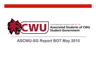 ASCWU-SG Report BOT May 2015
 