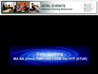 1
Counselling Skills for
Enhanced Communication
Colin Goldring
MA BA (Hons) RMN (rtd) LGSM Dip HYP (ETUK)
 