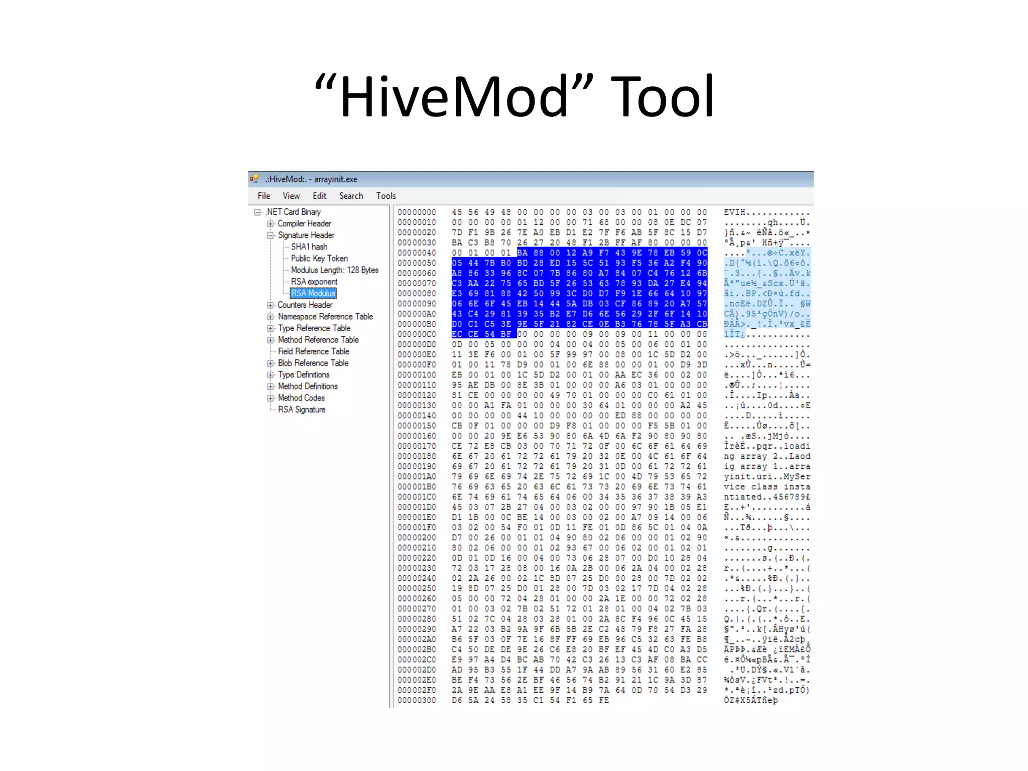 “HiveMod” Tool
 