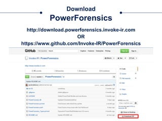 Download
PowerForensics
http://download.powerforensics.invoke-ir.com
OR
https://www.github.com/Invoke-IR/PowerForensics
 