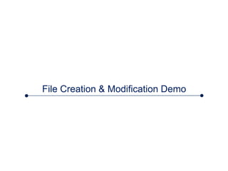 File Creation & Modification Demo
 