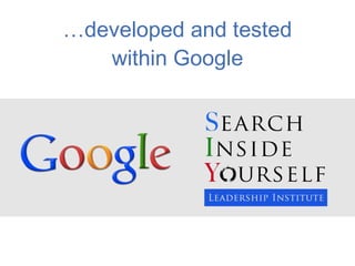 …developed and tested
within Google
 