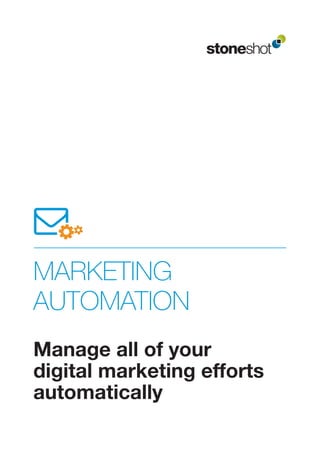 MARKETING
AUTOMATION
Manage all of your
digital marketing efforts
automatically
 