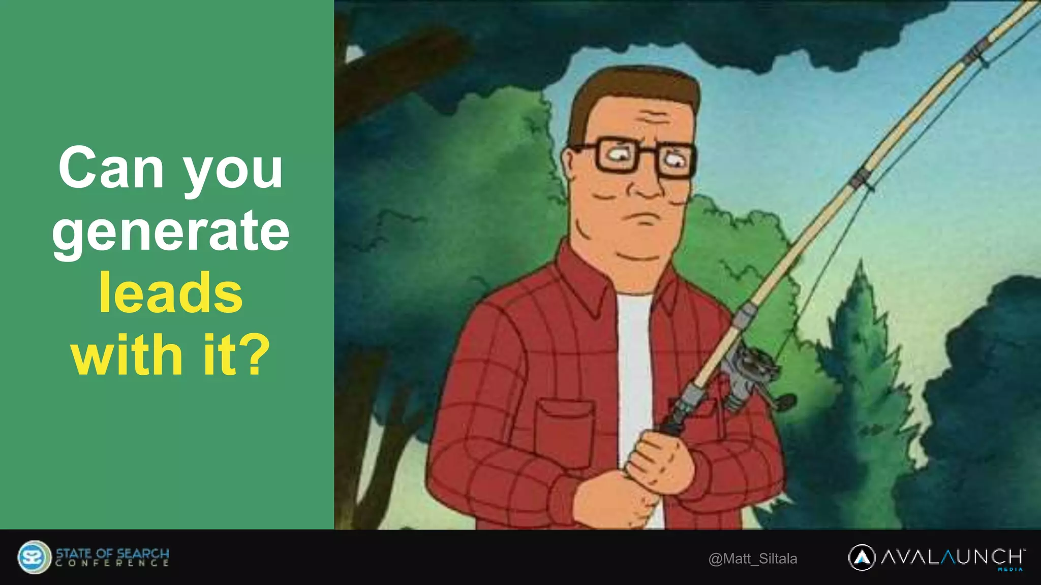 @Matt_Siltala
Can you
generate
leads
with it?
 