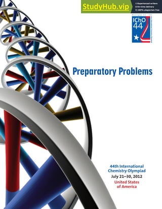 Preparatory Problems
44th International
Chemistry Olympiad
July 21–30, 2012
United States
of America
 