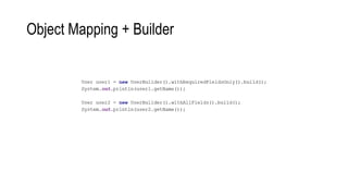 Object Mapping + Builder
 