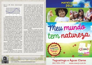 bem às 18h (Fonte: www.ons.org.br/              dormem menos, ou que é a pior coisa do
    home/):                                         mundo acordar ainda de noite, muitas ve-
                                                    zes é exagerado. Se fosse assim, sempre
                                                    que viajar para uma cidade com uma hora
                                                    de fuso horário diferente demoraríamos
                                                    meses para nos adaptar e ainda dormiría-
                                                    mos menos?? É claro que não é verdade.
                                                    Nós nos acostumamos nos primeiros dias, e
                                                    obviamente dormiremos um pouco mais
        Justamente por este motivo, o gover-        cedo também. Um caso emblemático é a
    no insiste que precisamos construir mais        Bahia, um estado em que normalmente às
    e maiores hidrelétricas, ao invés de pen-       5:00h da manhã o sol já está fervendo e às
    sar em diversas medidas para reduzir esse       17;30h o sol já está se pondo, que vive mui-
    pico tão agudo. Será que são as indús-          to em função do turismo, o fato de rejeitar
    trias que começam a funcionar somente           o horário de verão me parece um contra-
    depois das 17h da tarde que estão cau-          -senso. Seria ganhar uma hora a mais de
    sando isso? Óbvio que não! Esse pico é          praia, que com certeza ajudaria a aquecer a
    simplesmente o consumo doméstico, das           economia e pouco afetaria quem tem que
    luzes acendendo, do chuveiro elétrico           acordar às 05:00h.
    (maior vilão no consumo de nossas ca-               	Resumindo, o horário de verão é
    sas), da televisão ligada para ver a novela,    uma das medidas utilizadas para diminuir o
    do ar-condicionado, etc. Logo, medidas          impacto deste tão problemático pico de
    como incentivar a troca de lâmpadas co-         consumo, e justamente por isso ele é muito
    muns por lâmpadas de LED, ou trocar o           válido! Logo, ao invés de reclamarmos, por
    chuveiro elétrico por aquecimento a gás         que não aproveitar essa oportunidade para
    ou solar e incentivar aparelhos eletrôni-       aproveitar o dia ainda claro ao sair do tra-
    cos mais eficientes seriam muito mais           balho, fazer uma caminhada no parque, an-
    efetivas (e muito menos impactantes).           dar mais a pé, de bicicleta, ou simplesmente
        	Para piorar a situação é nesta             aproveitar para um happy hour com os ami-
    época de final de seca que nossos reser-        gos? Com certeza até o trânsito tende a
    vatórios estão com sua capacidade mais          melhorar, uma vez que nem todos irão dire-
    baixa. Logo, continuar investindo somen-        to do trabalho para suas casas na mesma                    Club
                                                                                                      The kids
    te em um recurso energético, como a             hora. Repare que esse período também é
    energia hidráulica, novamente não pare-         sugestivo para iniciar o projeto verão de
    ce muito inteligente.                           cuidados com o corpo?! Basta analisarmos
        	Os argumentos dos contrários               o lado bom desse período para aproveitá-lo
    ao horário de verão de que agora eles           da melhor maneira possível!
                                                                                                           Ceav Jr


                    Rafael Ajuz é biólogo, mestre em Biologia Animal pela UnB. Atua no Licenciamen-


                                                                                                         Taguatinga e Águas Claras
                    to Ambiental de empreendimentos de infraestrutura de energia, com a análise do
                    componente biótico.
                    Contato: 61 9261-2778 ou revistaposiatividade@yahoo.com.br

8
                                                                                                         (61) 3351-7772   www.ceavjr.com.br   9
 