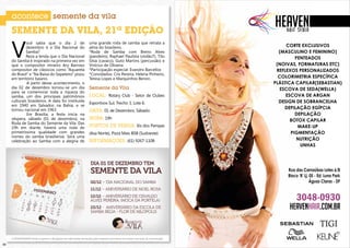 acontece semente da vila
     SEMENTE DA VILA, 21ª EDIÇÃO

     V
              ocê sabia que o dia 2 de                                   uma grande roda de samba que retrata a
              dezembro é o Dia Nacional do                               alma do brasileiro.
              Samba?                                                     *Roda de Samba com Breno Alves
              Reza a lenda que o Dia Nacional                            (pandeiro), Raphael Paulista (violão7), Tito
     do Samba é inspirado na primeira vez em                             Silva (cavaco), Guto Martins (percussão) e
     que o compositor mineiro Ary Barroso                                Vinícius de Oliveira.
     compositor de clássicos como “Aquarela                              *Participação especial: Evandro Barcellos
     do Brasil” e “Na Baixa do Sapateiro” pisou                          *Convidados: Cris Pereira, Helena Pinheiro,
     em território baiano.                                               Teresa Lopes e Marquinhos Benon.
     	A partir desse acontecimento, o
     dia 02 de dezembro tornou-se um dia                                 Semente da Vila
     para se comemorar toda a riqueza do
     samba, um dos principais patrimônios                                Local: Rotary Club - Setor de Clubes
     culturais brasileiros. A data foi instituída
                                                                         Esportivos Sul, Trecho 3, Lote 6.
     em 1940 em Salvador, na Bahia, e se
     tornou nacional em 1963.                                            DATA: 01 de Dezembro, Sábado
     	        Em Brasília, a festa inicia na
     véspera, sábado (01 de dezembro), na                                hora: 19h
     Roda de Samba do Semente da Vila. Das
     19h em diante, haverá uma roda de                                   pontos de venda: Xis dos Pampas
     primeiríssima qualidade com grandes                                 (Asa Norte), Pizza Mais BSB (Sudoeste)
     nomes do samba brasiliense. Será uma
     celebração ao Samba com a alegria de                                Informações: (61) 9267-1108




     A POSIATIVIDADE limita-se apenas à divulgação das informações fornecidas pelas empresas promotoras de eventos aos meios de comunicação.

36                                                                                                                                             37
 