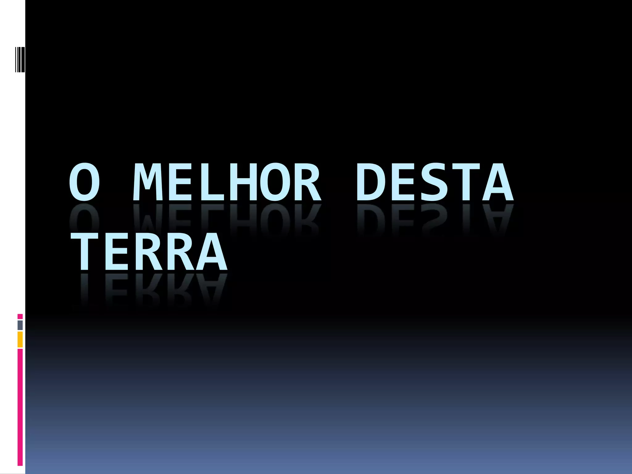 45 o melhor desta terra | PPSX
