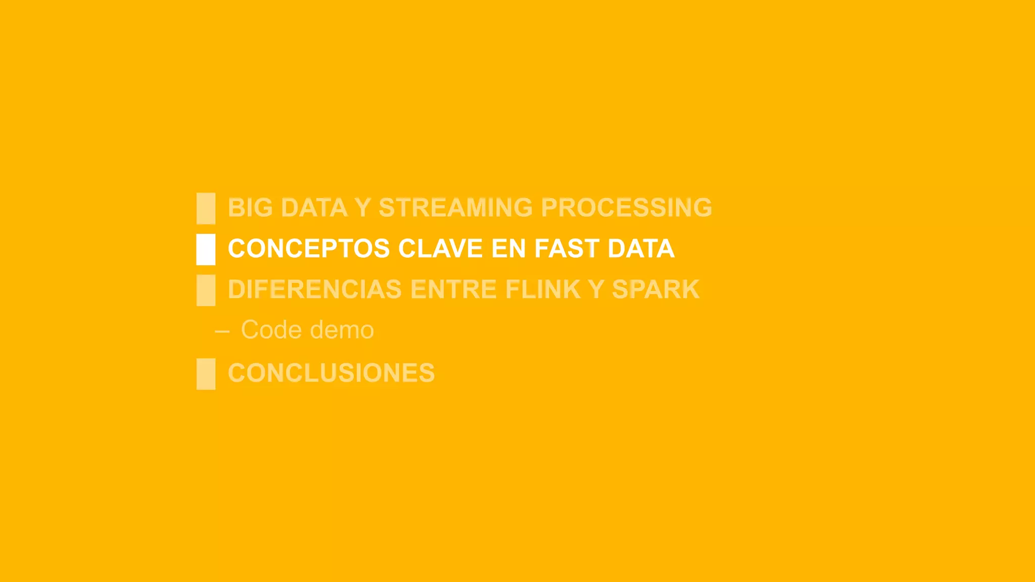 █ CONCEPTOS CLAVE EN FAST DATA
 