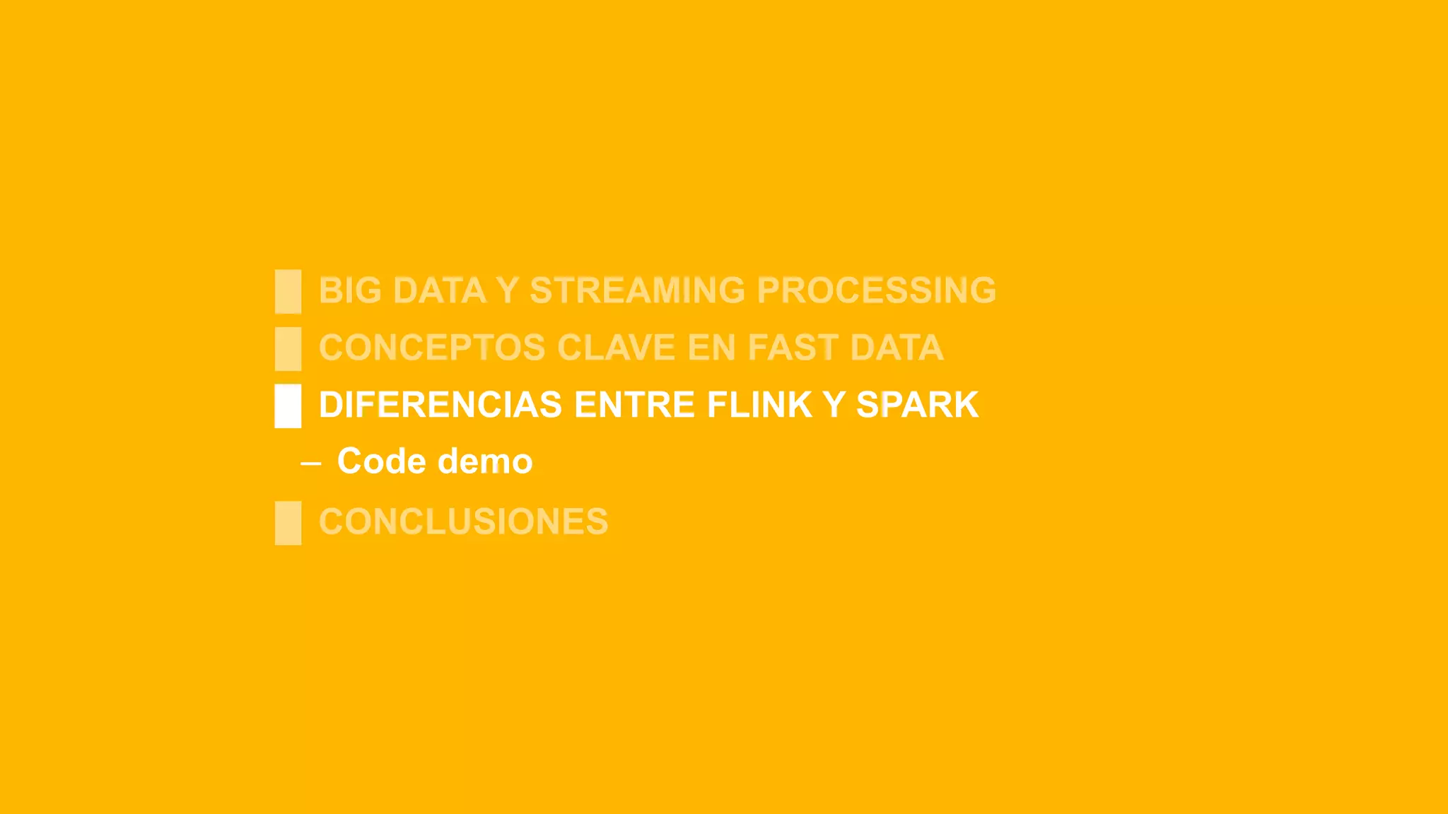 █ DIFERENCIAS ENTRE FLINK Y SPARK
‒ Code demo
 