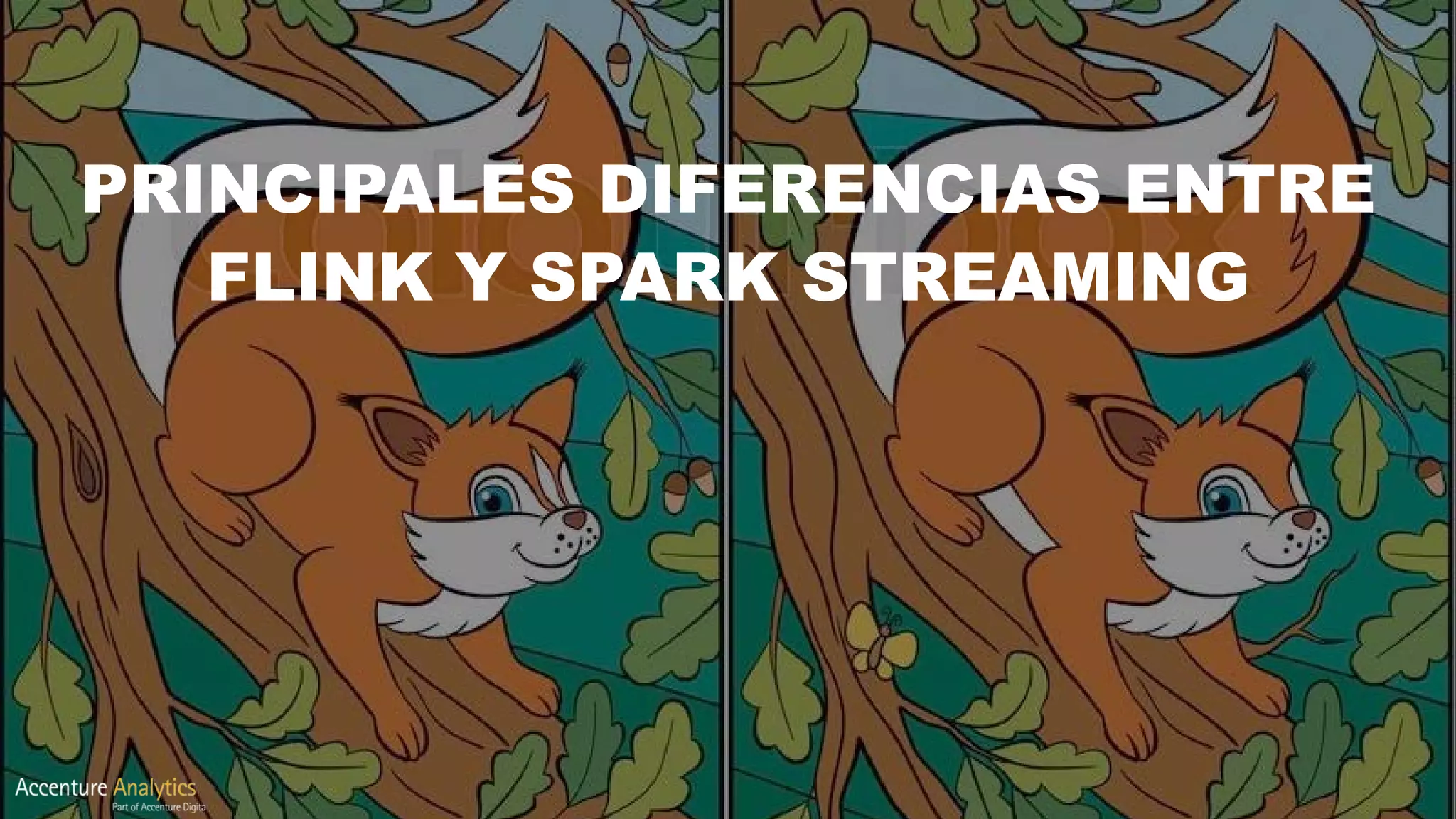 PRINCIPALES DIFERENCIAS ENTRE
FLINK Y SPARK STREAMING
 