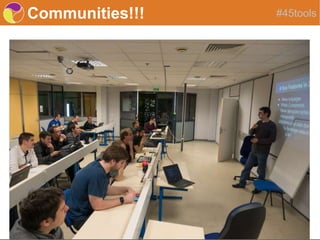 Communities!!! #45tools
 
